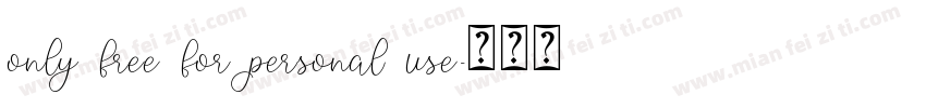 only free for personal use字体转换